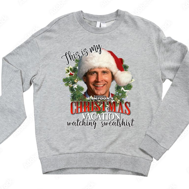 Christmas Vacation Watching Sweatshirt