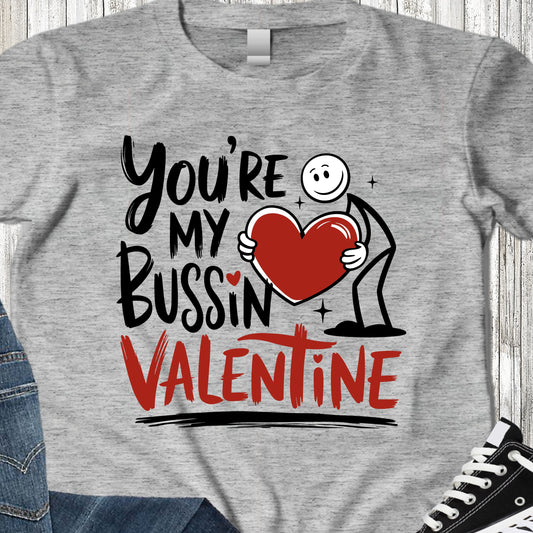 Bussin Valentine