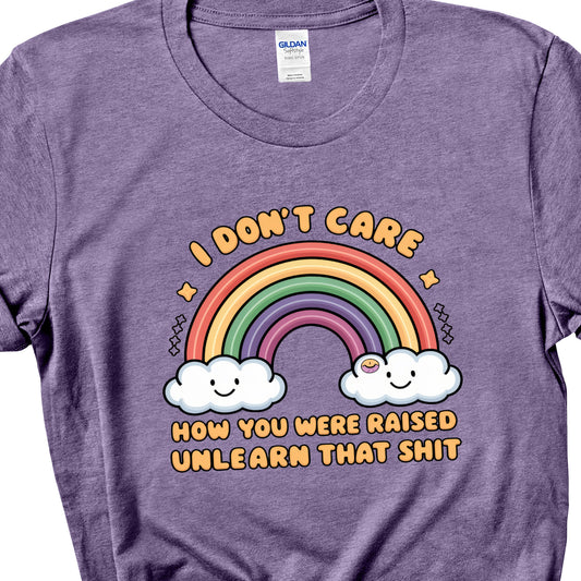 I Don't Care How You Were Raised...