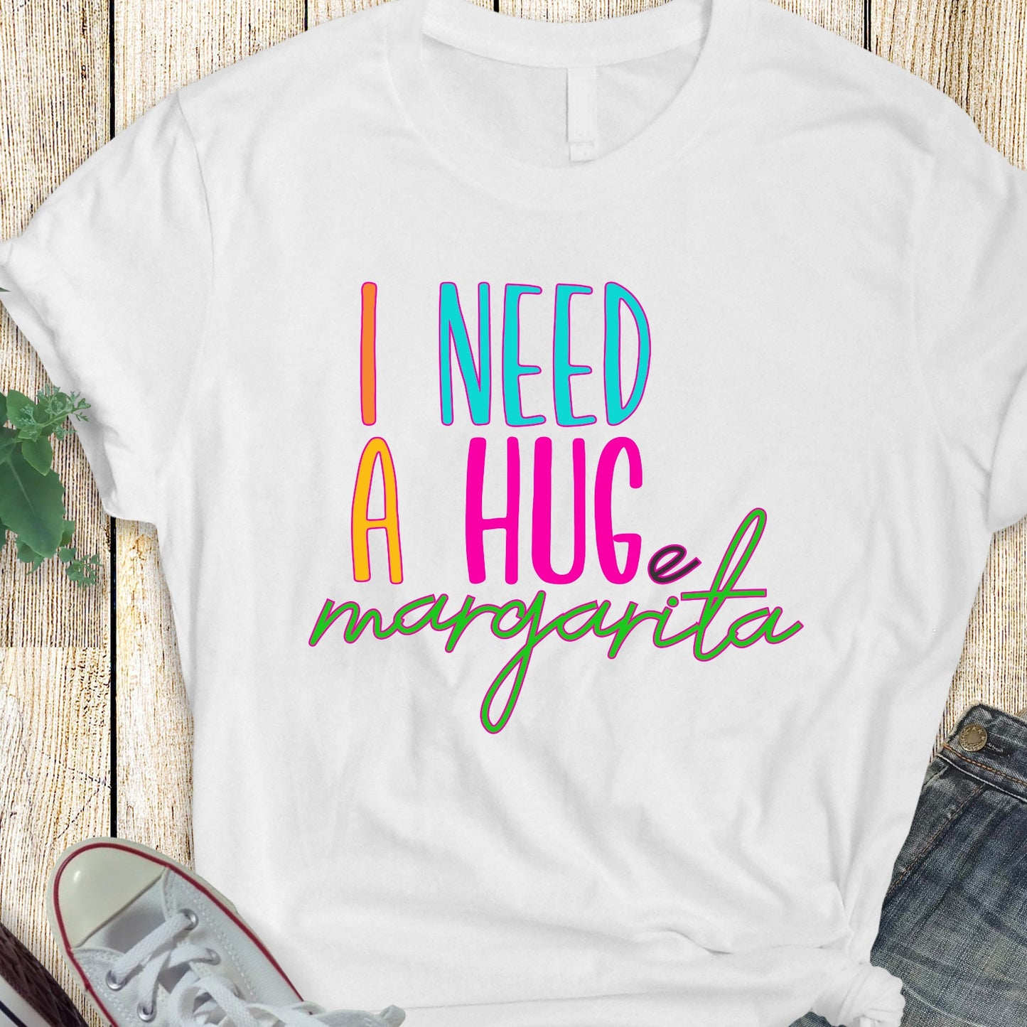 I Need a HUGe Margarita Colorful