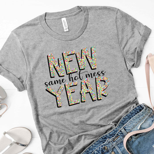 New Year Same Hot Mess